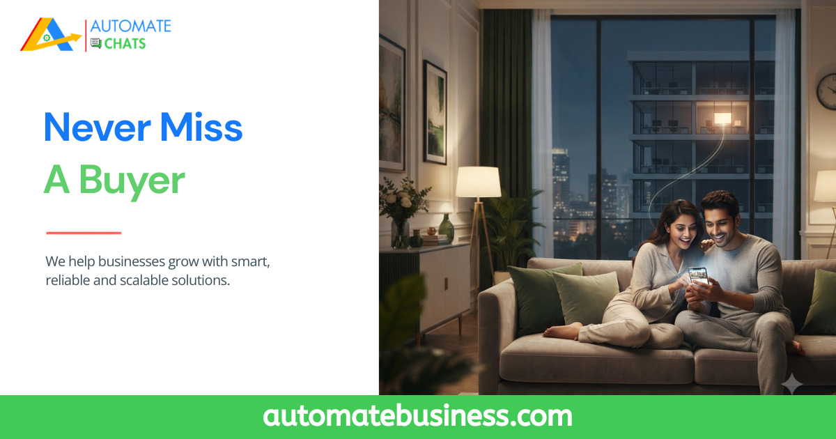 Automate Chats WhatsApp automation for real estate lead capture and qualification 24/7.
